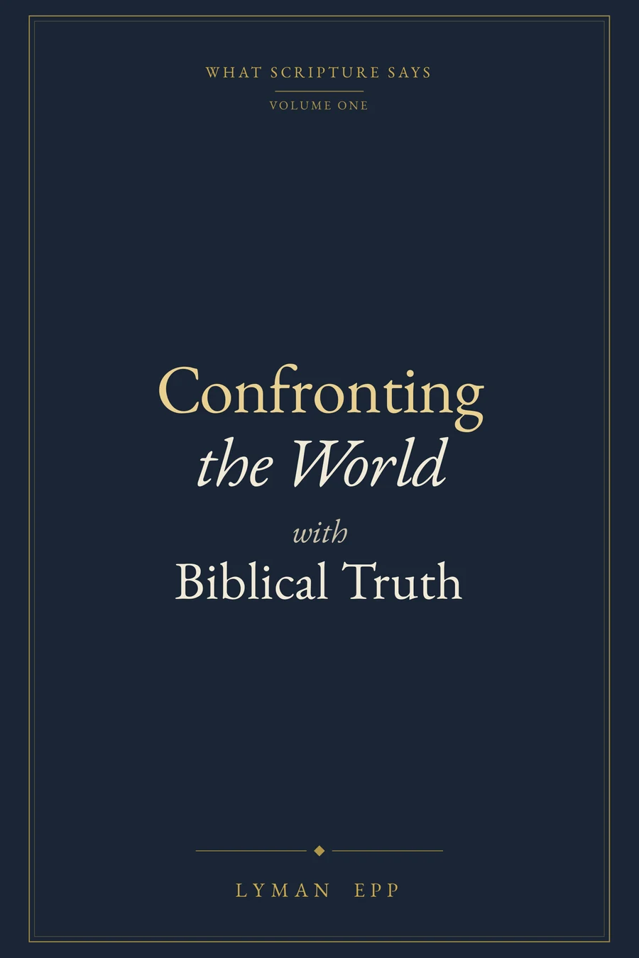Confronting the World with Biblical Truth cover