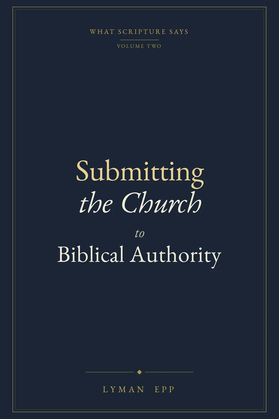 Submitting the Church to Biblical Authority cover